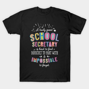 A truly Great School Secretary Gift - Impossible to forget T-Shirt